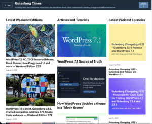 Gutenberg Times: WordPress 7.1 arrives at WordCamp US, Abilities API for developers, and a new theme for Gutenberg Times and more — Weekend Edition #373